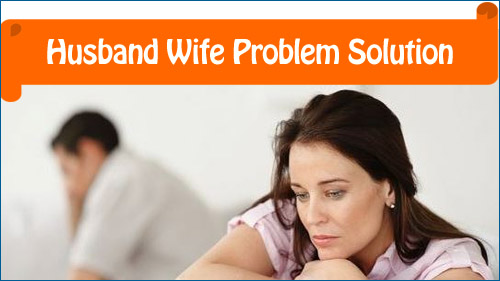 Husband Wife Problem Solution in Gujarat