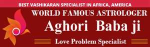 BEST VASHIKARAN SPECIALIST IN AFRICA, AMERICA